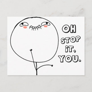 Carte Postale Oh arrête-toi. - mème