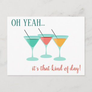 Carte Postale OH OUI...c'est ce genre de jour