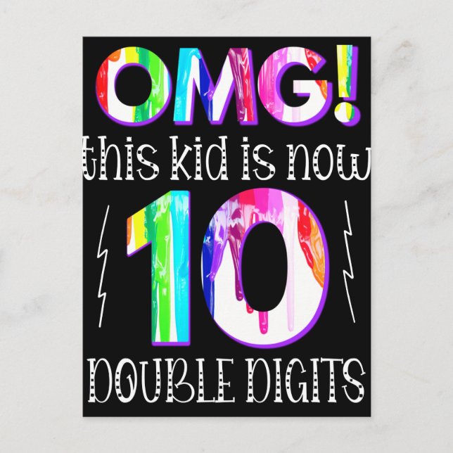 Carte Postale OMG! This Kid Is Now 10 Double Digits Paint Drip (Devant)