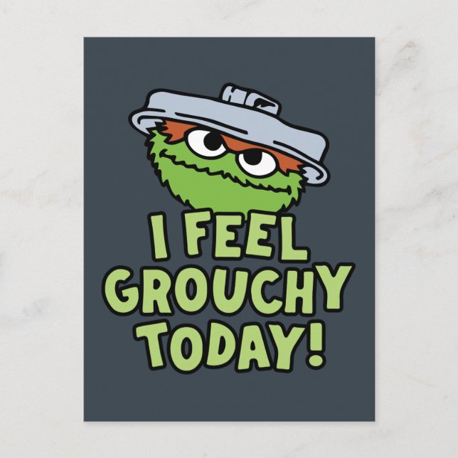 Carte Postale Oscar le Groupement | Je Me Sens Grouchy Aujourd'H (Devant)