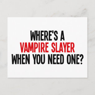 Carte Postale Où est un calque de vampire quand vous en avez bes