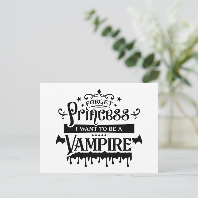 Carte Postale Oubliez Princesse, je veux être un Vampire  (Debout devant)