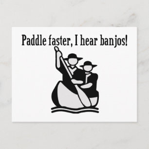 Carte Postale Paddle plus vite j'entends Banjos