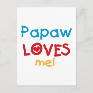 Carte Postale Papaw Loves Me T-shirts et cadeaux