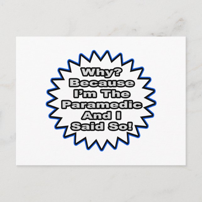 Carte Postale Paramedic... Parce Que Je L'Ai Dit. (Devant)