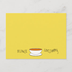 Carte Postale Parce que le thé aime le slogan heureux, tasse de