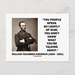 Carte Postale Parle Si Légèrement De Guerre William T. Citation