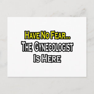 Carte Postale Pas de peur...Gynécologue