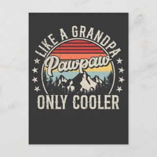 Carte Postale Pawpaw comme un grand-père mais en plus cool Rétro