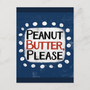 Carte postale Peanut Butter Please