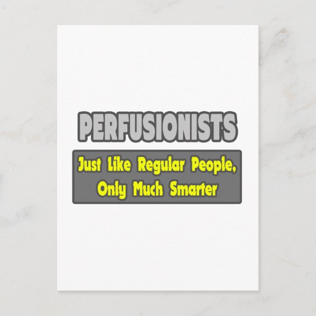 Carte Postale Perfusionnistes .. Plus intelligent (Devant)