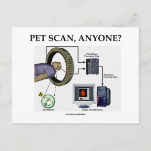 Carte Postale PET Scan, n'importe qui ? (Tomographie des émissio