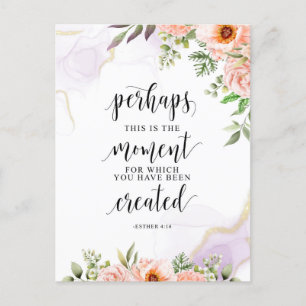 Carte Postale Peut-être est-ce le moment, Esther 4:14