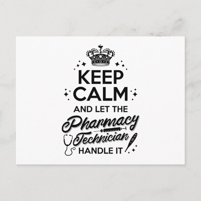 Carte Postale Pharmacy Keep Calm And Let The Pharmacy Technician (Devant)