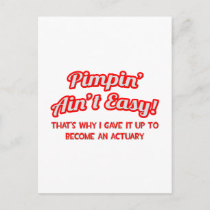 Carte Postale Pimpin' Ain't Easy ... Actuaire