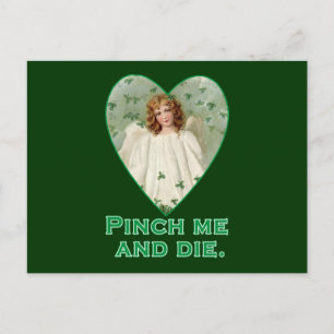 Carte Postale Pinch Me and Die Funny St. Patricks Day Design