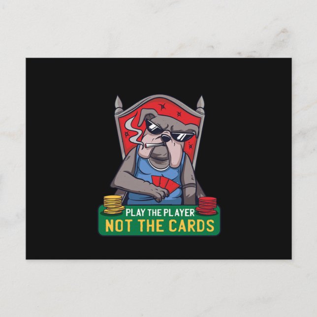 Carte Postale Play The Player Not The Cards Poker Casino Gambler (Devant)