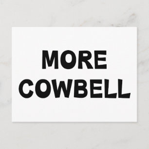 Carte Postale Plus de Cowbell