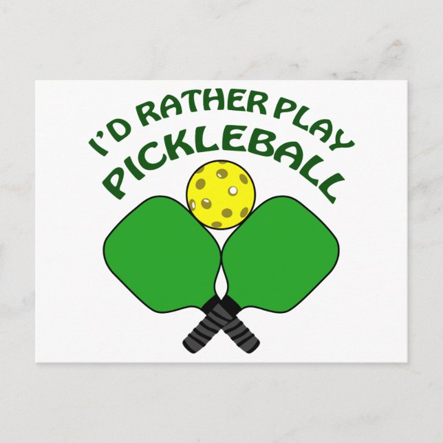 Carte Postale Plutôt jouer au Pickleball (Devant)
