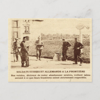 Carte Postale Première Guerre mondiale, soldats suisses et allem