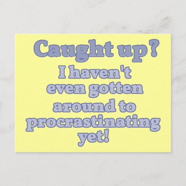 Carte Postale Pris ? Je n'ai même pas encore procrastiné... (Devant)