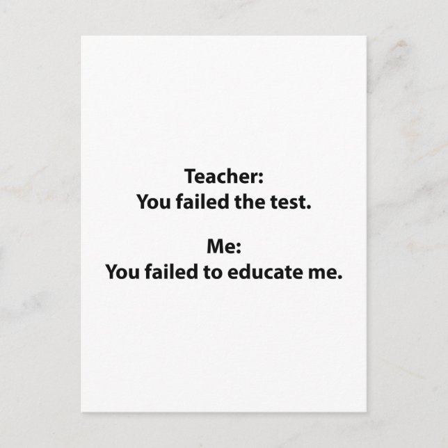 Carte Postale Professeur : Vous Avez Échoué Au Test (Devant)