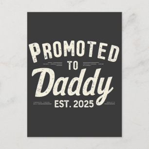 Carte Postale Promu à Daddy Est. 2025 Papa sera Fête des pères
