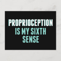 Proprioception est My 6th Sense Funny OT