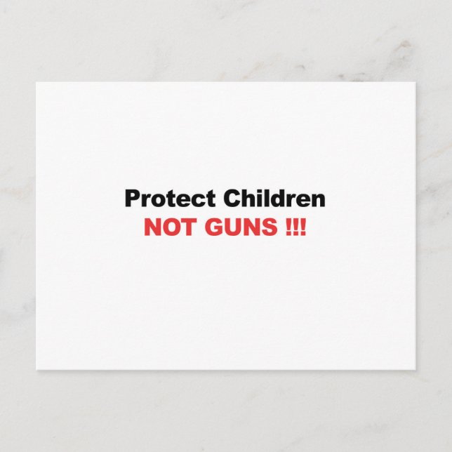 Carte Postale Protéger les enfants, pas les armes (Devant)