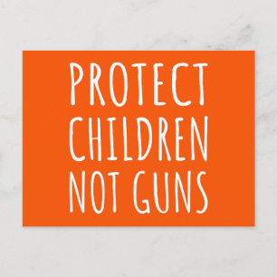 Carte Postale Protéger les enfants, pas les armes à feu - mettre
