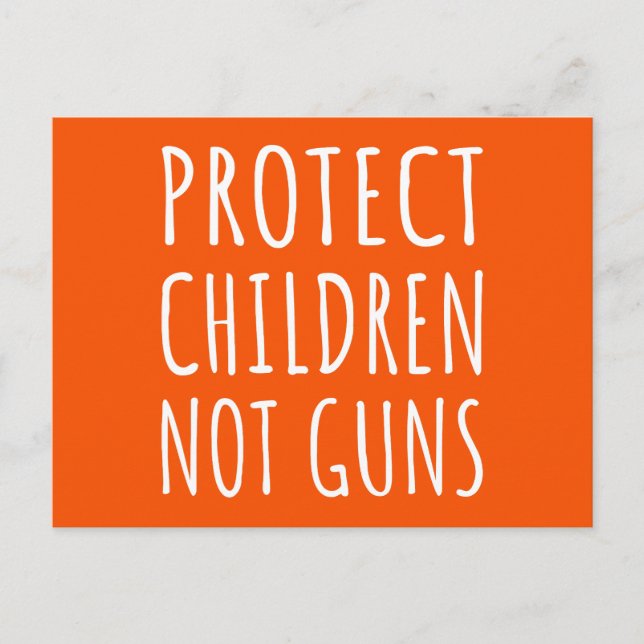 Carte Postale Protéger les enfants, pas les armes - mettre fin à (Devant)