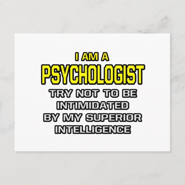 Carte Postale Psychologue...Intelligence supérieure (Devant)