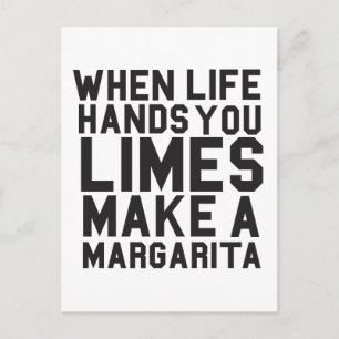 Carte Postale Quand la vie vous donne Lima Make a Margarita