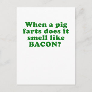 Carte Postale Quand un cochon pique, ça sent le Bacon