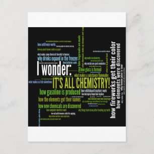 Carte Postale Qu'est-ce que la chimie a à voir avec ça ?