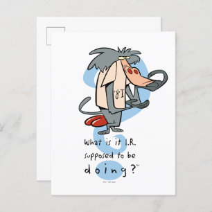 Carte Postale Qu'est-ce que la R.I. est censée faire?™