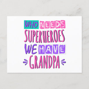 Carte Postale Qui a besoin de super-héros nous avons grand-père