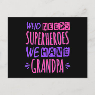 Carte Postale Qui a besoin de super-héros nous avons grand-père