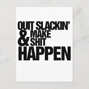 Carte Postale Quitter Slackin' Parodie motivationnelle