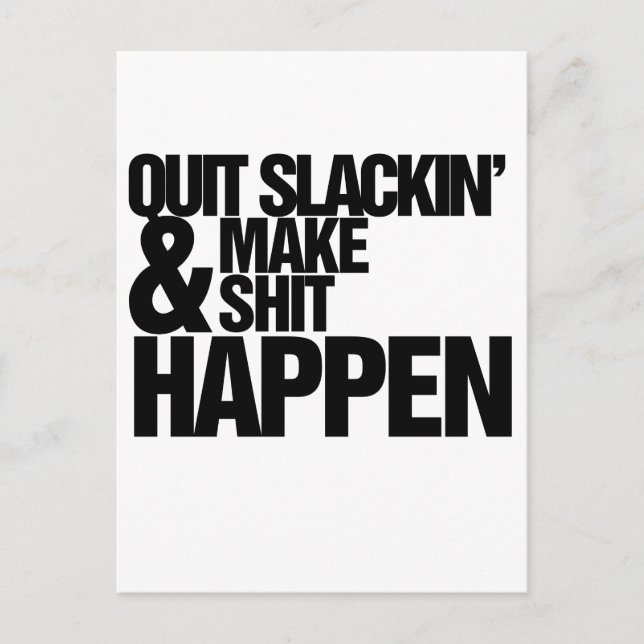Carte Postale Quitter Slackin' Parodie motivationnelle (Devant)