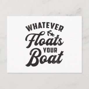 Carte Postale Quoi Que Flotte Votre Bateau Voile Bateau Drôle