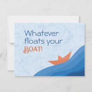 Carte postale Quoi qu'il flotte votre bateau