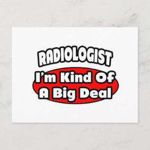 Carte Postale Radiologue...Big Deal