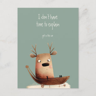 Carte Postale Reindeer N'A Pas Le Temps D'Expliquer Citation Drô