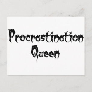 Carte Postale Reine du procrastination
