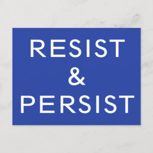 Carte Postale Résistez et persistez le texte blanc sur le bleu