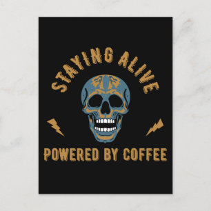 Carte Postale Rester en vie alimenté par le café - énergie crâni