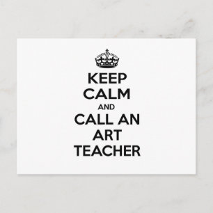 Carte Postale Restez au calme et appelez un professeur d'art