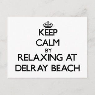 Carte Postale Restez calme en vous relaxant à Delray Beach Flori