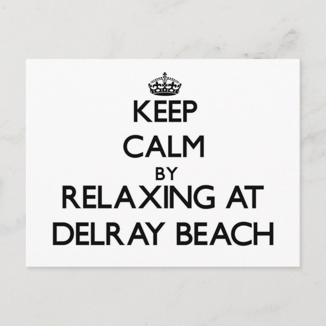 Carte Postale Restez calme en vous relaxant à Delray Beach Flori (Devant)